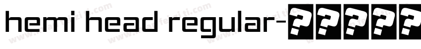 hemi head regular字体转换